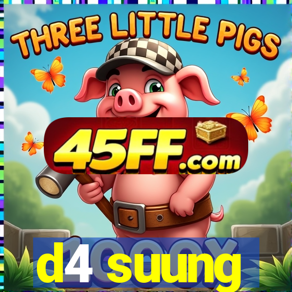 d4 suung